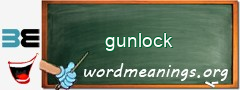 WordMeaning blackboard for gunlock